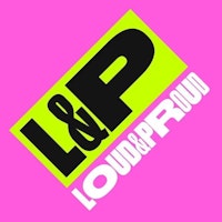LOUD AND PROUD 2019